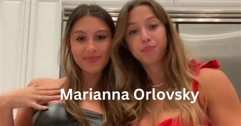 Who is Marianna Orlovsky – Know everything about。